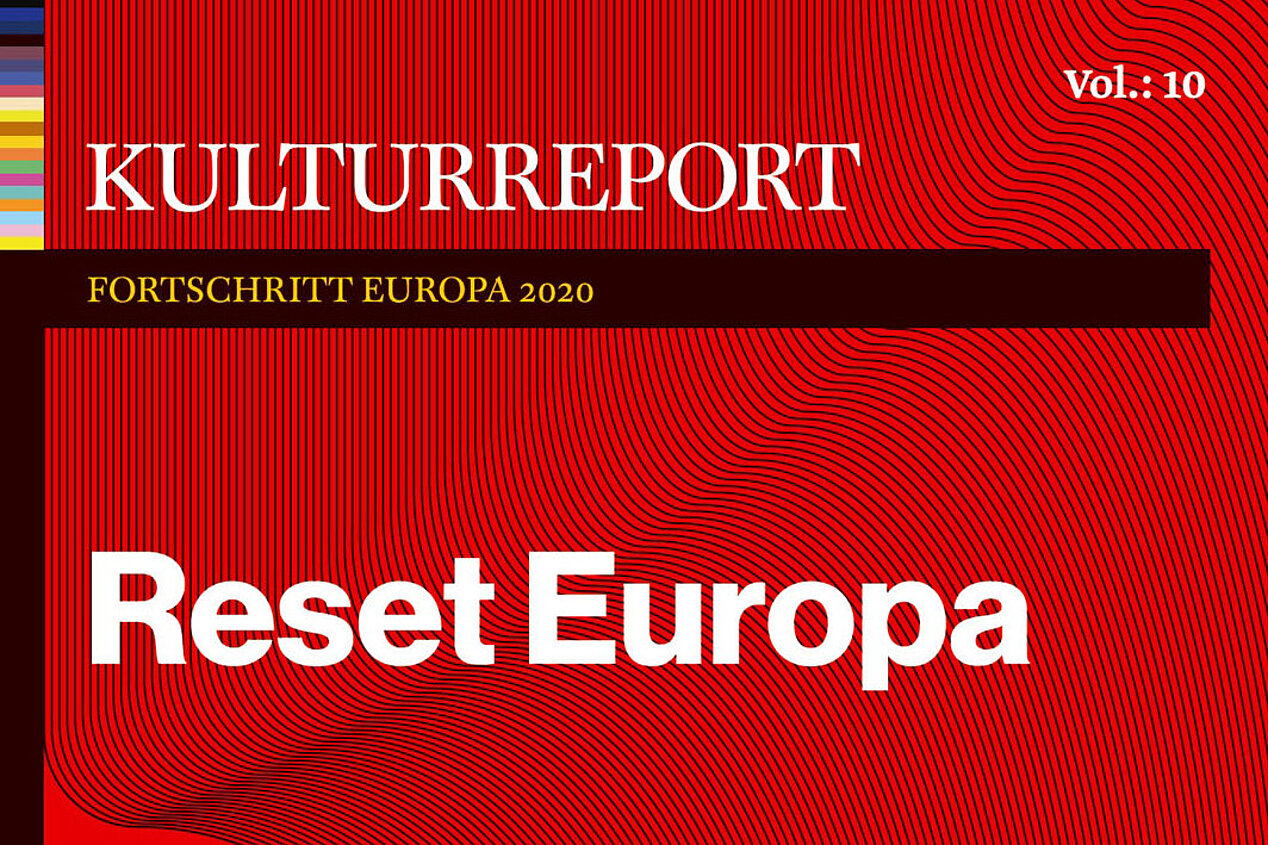Cover Kulturreport "Fortschritt Europa 2020"